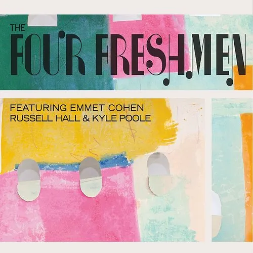 Four Freshmen - Four Freshmen: Featuring Emmet Cohen Russell