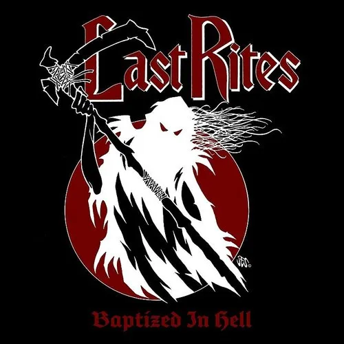 Last Rites - Baptized In Hell (Uk)