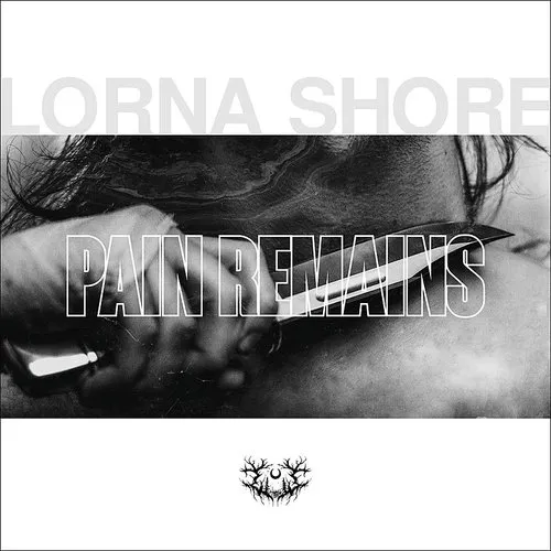 Lorna Shore - Pain Remains [Limited Edition] [Digipak] (Ger)