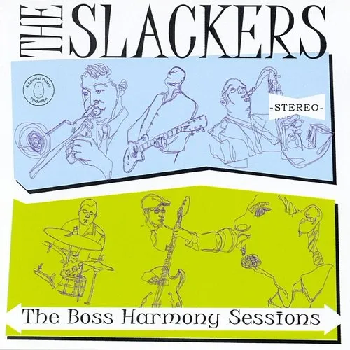 Slackers - Boss Harmony Sessions