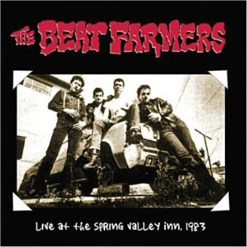 Beat Farmers - Live At The Spring Valley Inn 1983