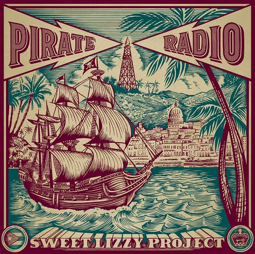 Sweet Lizzy Project - Pirate Radio / Radio Pirata [English Version LP]