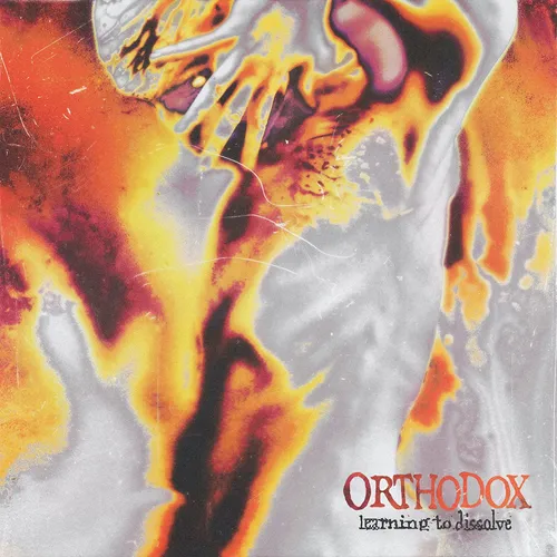 Orthodox - Learning To Dissolve [Import]