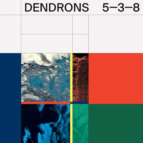 Dendrons - 5-3-8 [LP]