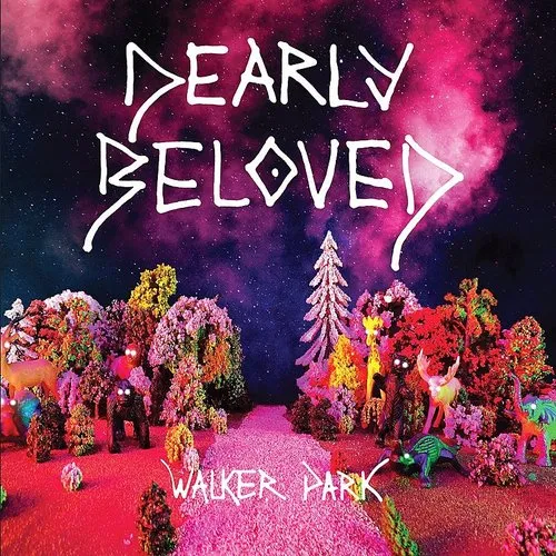Dearly Beloved - Walker Park