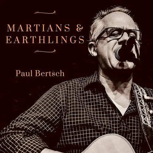 Paul Bertsch - Martians & Earthlings
