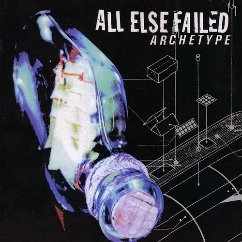 All Else Failed - Archetype
