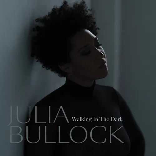 Julia Bullock - Walking In The Dark [LP]
