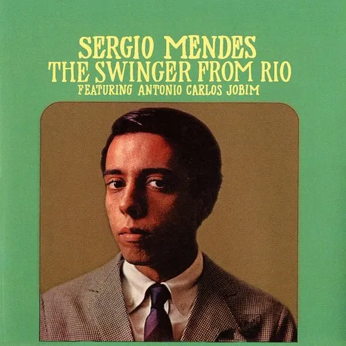 Sergio Mendes - Swinger From Rio
