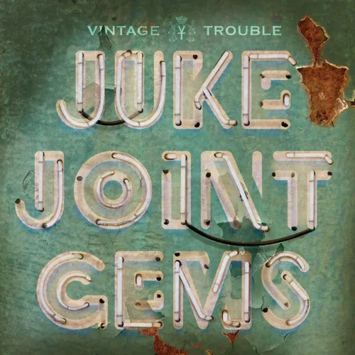 Vintage Trouble - Juke Joint Gems [RSD Black Friday 2022]