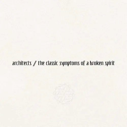 Architects - The Classic Symptoms Of A Broken Spirit [Indie Exclusive Limited Edition Eco LP]