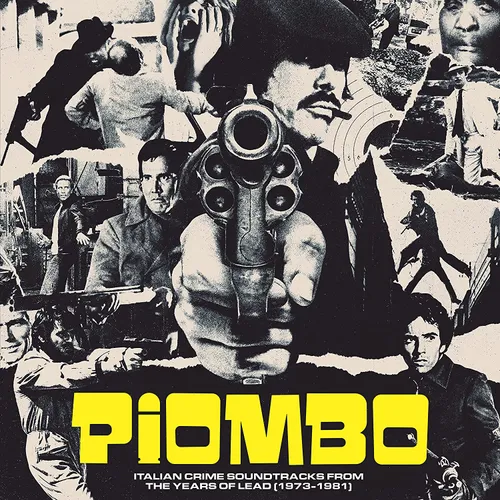 Various Artists - PIOMBO – Italian Crime Soundtracks From The Years Of Lead (1973-1981) [2LP]