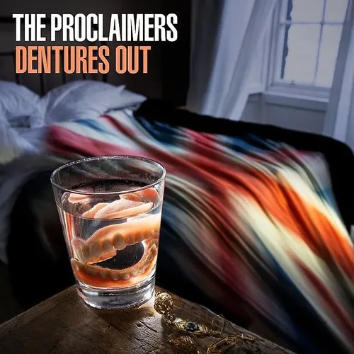 Proclaimers - Dentures Out