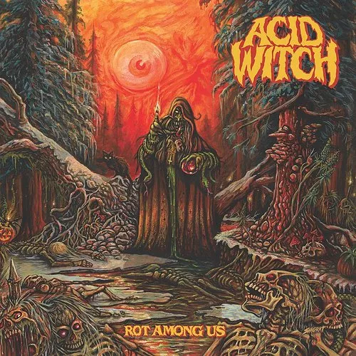 Acid Witch - Rot Among Us (Uk)