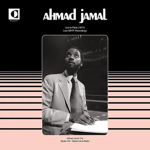 Ahmad Jamal - Live In Paris 1971: Lost Ortf Recordings