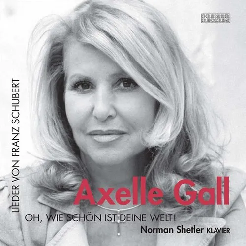 Oh Wie Schon Deine Welt / Songs of Schubert
