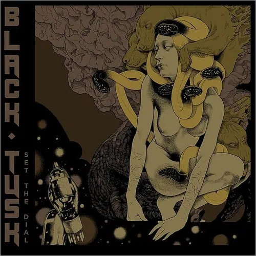 Black Tusk - Set The Dial (Blk) (Brwn) vinyl record cover
