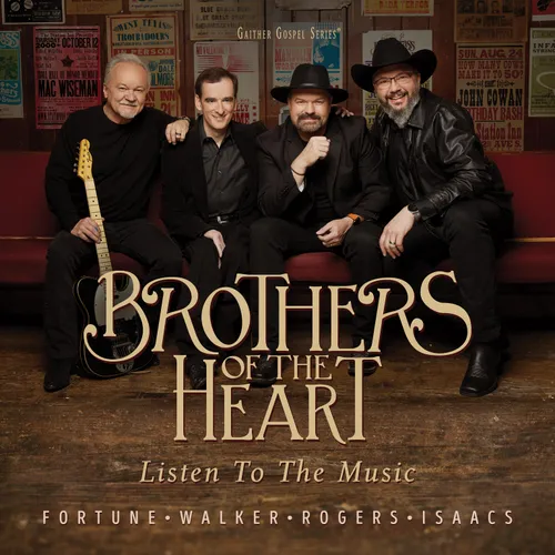 Brothers Of The Heart - Listen To The Music