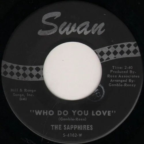 The Sapphires - Who Do You Love / Oh So Soon