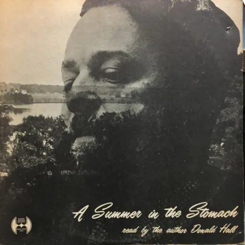 Donald Hall - A Summer In The Stomach