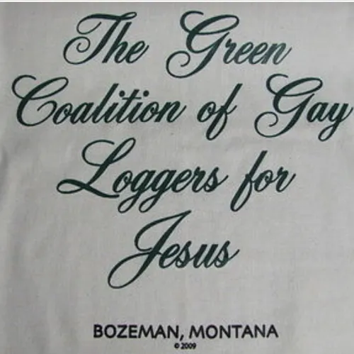 Green Coalition of Gay Loggers for Jesus - Green Coalition of Gay Loggers for Jesus Men’s XL T-shirt