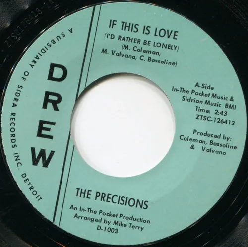The Precisions - If This Is Love (I'd Rather Be Lonely) / You'll Soon Be Gone