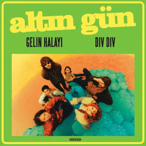 Altin Gun - Gelin Halayi / Div Div