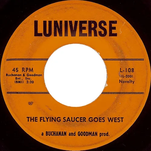 Buchanan And Goodman - The Flying Saucer Goes West / Saucer Serenade