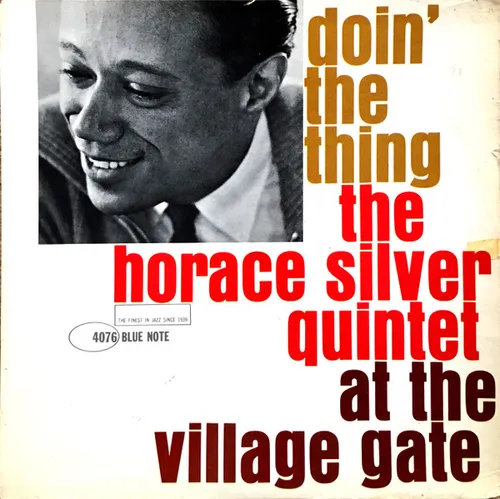 The Horace Silver Quintet - Doin' The Thing At The Village Gate