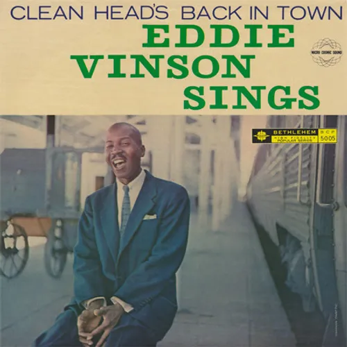 Eddie &quot;Cleanhead&quot; Vinson - Cleanhead's Back In Town