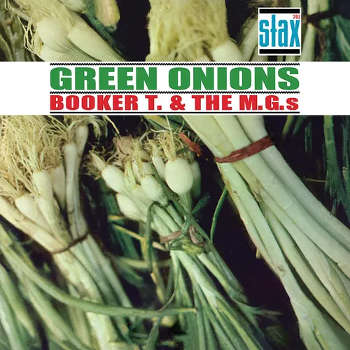 Booker T & The M.G.'s - Green Onions: Deluxe 60th Anniversary