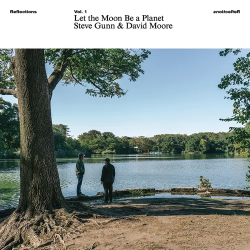 Steve Gunn &amp; David Moore - Let the Moon Be a Planet [LP]