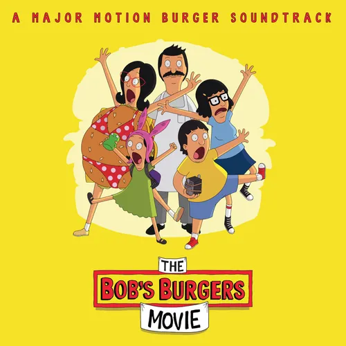 Bob's Burgers [TV Series] - The Bob's Burgers Movie (A Major Motion Burger Soundtrack) [Yellow LP]