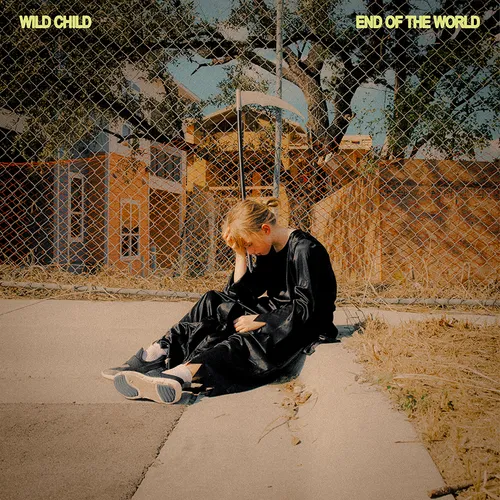 Wild Child - End of the World (clear W/ Yellow & Blue Splatter Viynl) (dtc)