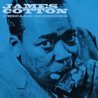 James Cotton & Friends - The Chicago Sessions [RSD 2023] []