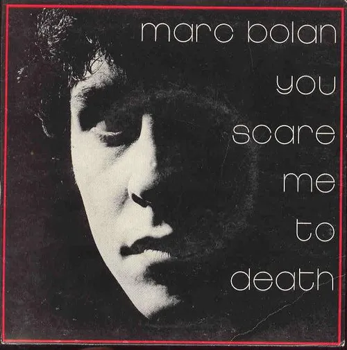 Marc Bolan - You Scare Me To Death Single + flexi