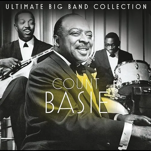 Ultimate Big Band Collection: Count Basie