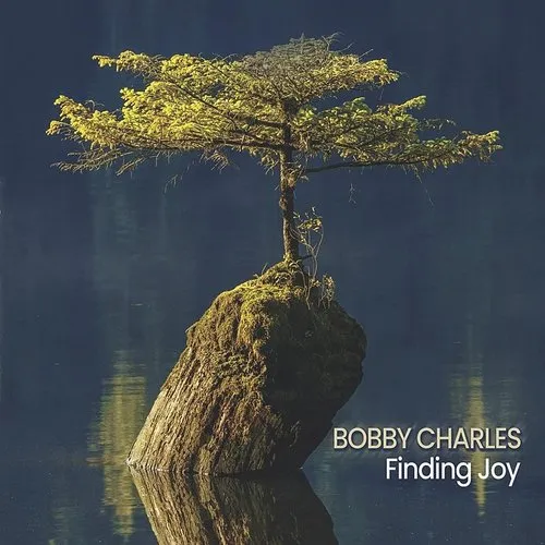 Bobby Charles - Finding Joy