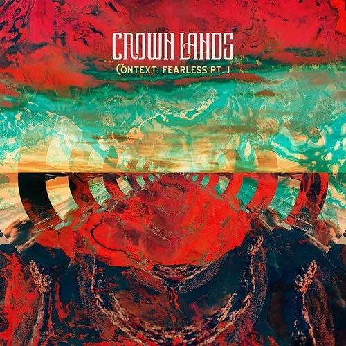 Crown Lands - Context: Fearless Pt I (Can)