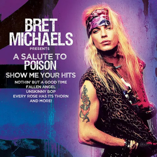 Bret Michaels - A Salute To Poison: Show Me Your Hits vinyl record cover