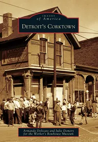 Michigan Roots - Detroit's Corktown