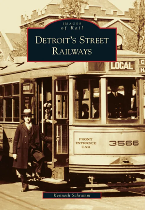 Michigan Roots - Detroit's Street Railways