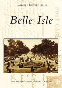 Michigan Roots	 - Belle Isle