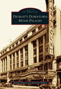 Michigan Roots	 - Detroit's Downtown Movie Palaces