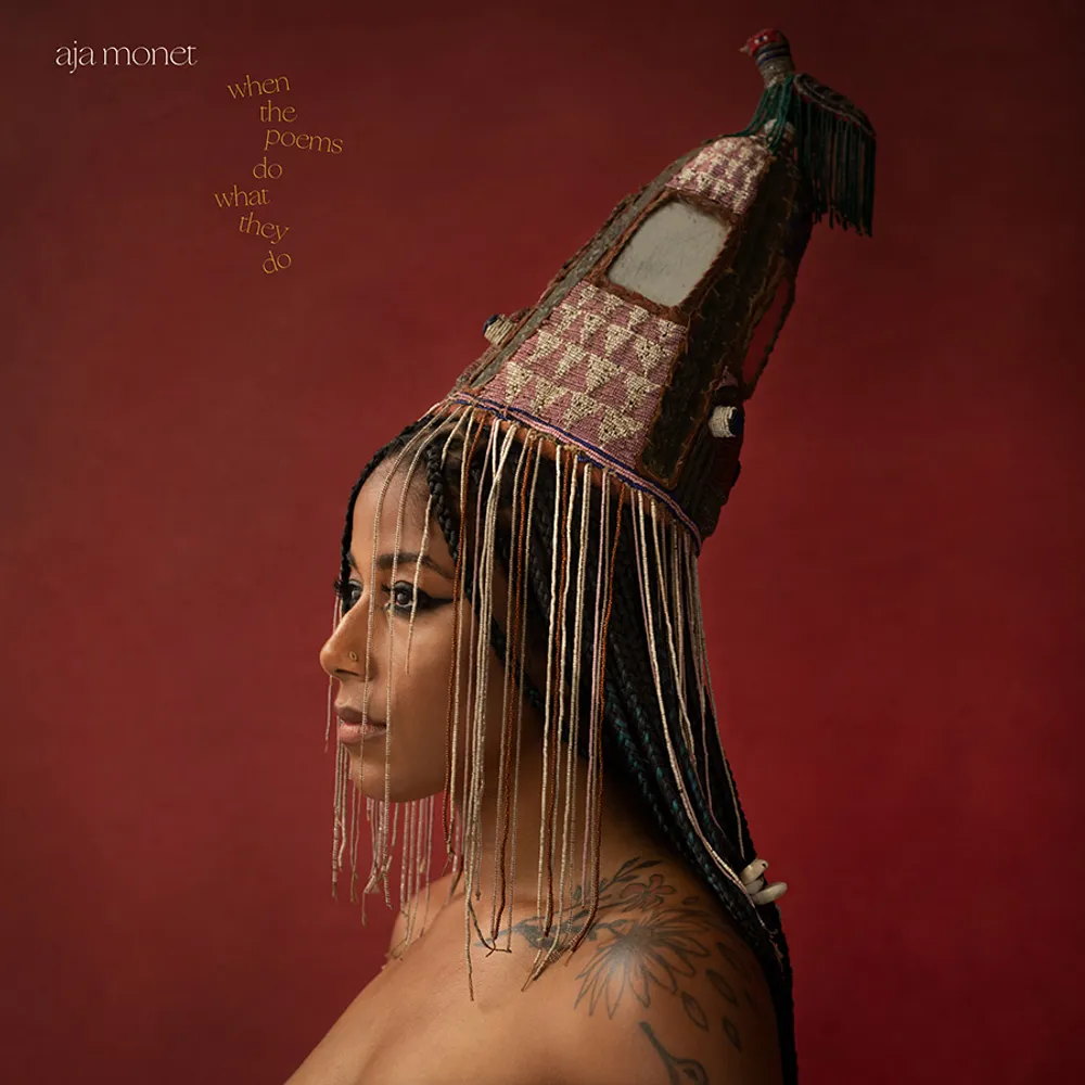 aja monet - When The Poems Do What They Do
