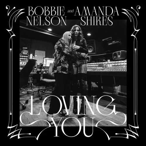 Bobbie Nelson &amp; Amanda Shires - Loving You [TX Edition Blue LP]