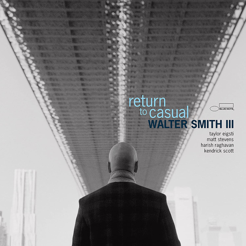 Walter Smith III - Return To Casual [LP]