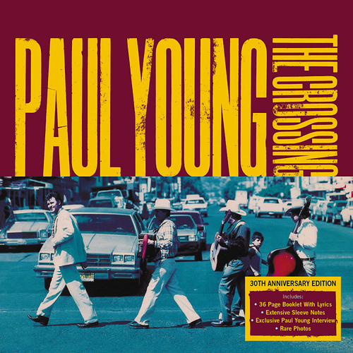 Paul Young - Crossing: 30th Anniversary Edition [Import]
