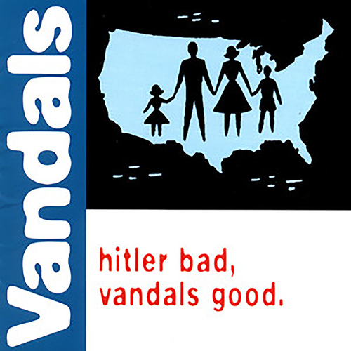 The Vandals - Hitler Bad, Vandals Good.: 25th Anniversary Edition [Limited Edition White/Blue Splatter LP]