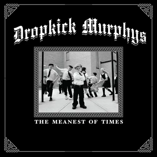 Dropkick Murphys - The Meanest Of Times vinyl record cover